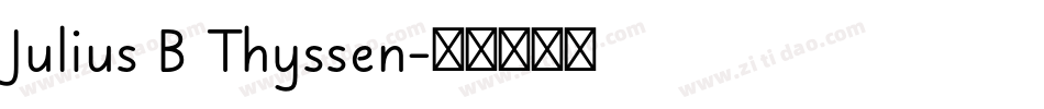 Julius B Thyssen字体转换
